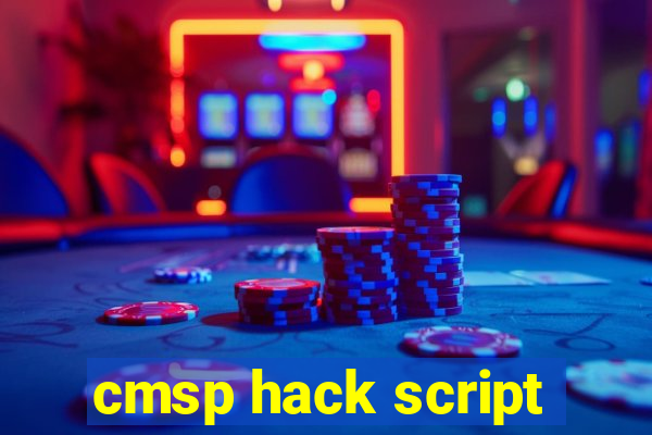 cmsp hack script